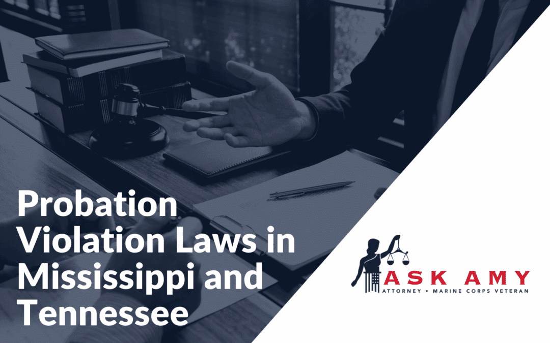 Probation Violation Laws in Mississippi and Tennessee