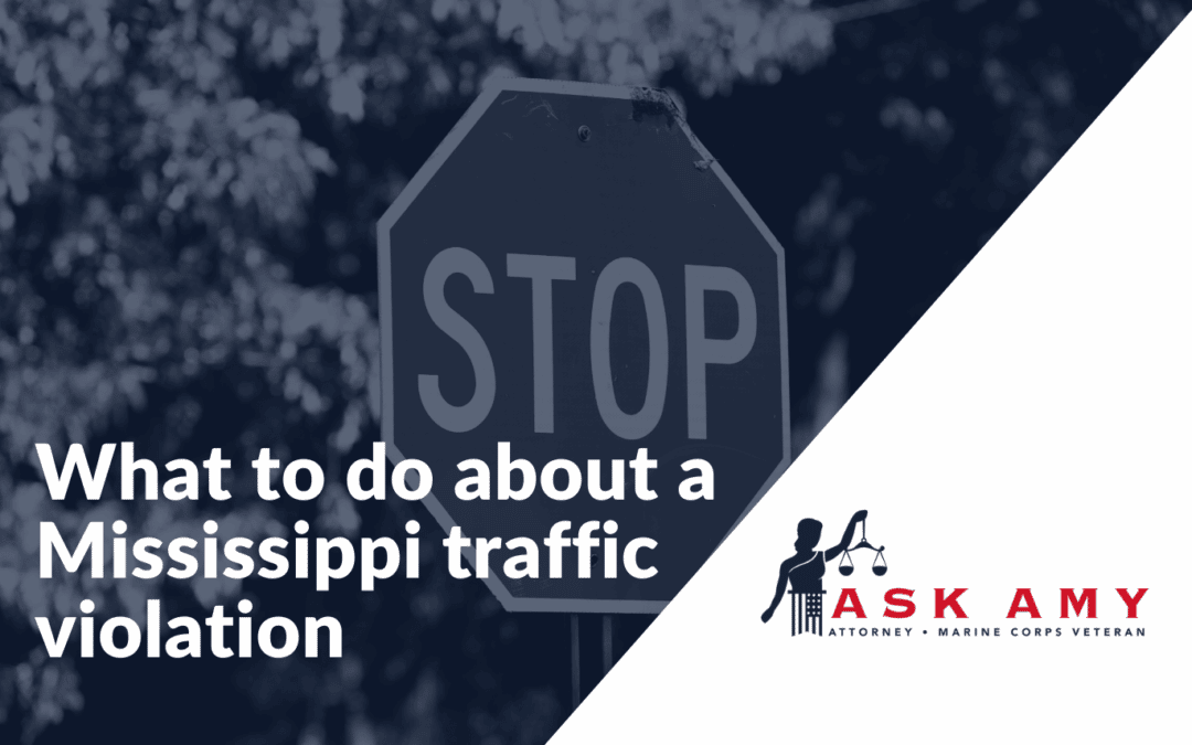 What to do about a Mississippi traffic violation